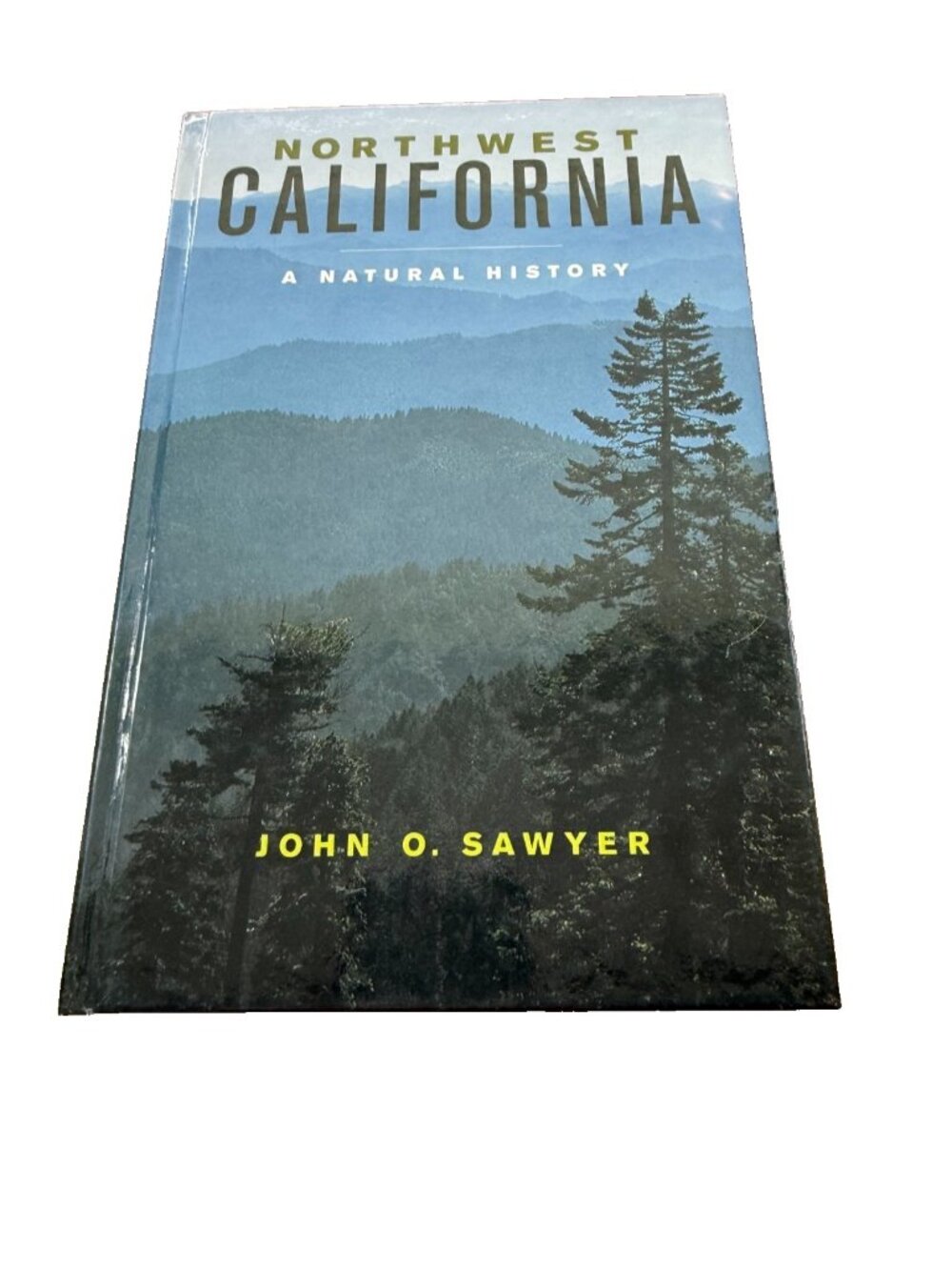 Northwest California A Natural History Illustrated Book John O. Sawyer Hardcover